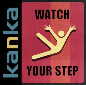 kanka-watch-your-step