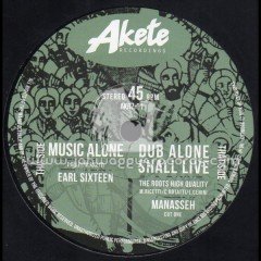akete-recordings-7-music-alone-earl-sixteen-manasseh