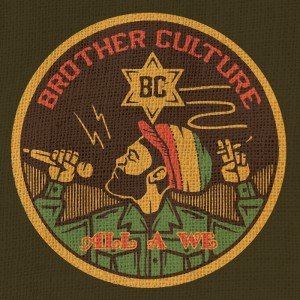 Brother Culture All A We