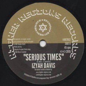 izyah-davis-serious-times-mighty-prophet-perilous-time-dub-higher-regions-records-eu-7--32026-p