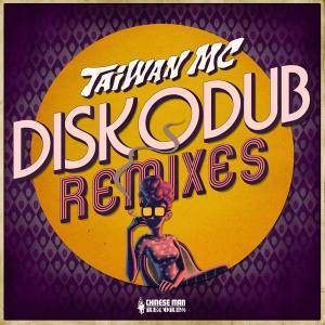 Taiwan MC Diskodub Remixes
