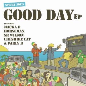Sticky Joe Good Day EP
