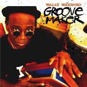 Wally Warning Groovemaker