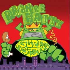 Prince Fatty Supersize