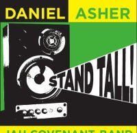 Daniel Asher & Jah Covenant Band “Stand Tall” (Studio Skanky)