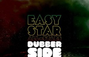 Easy Star All-Stars/Various “Dubber Side Of The Moon” (Easy Star Records/Broken Silence – 2010)
