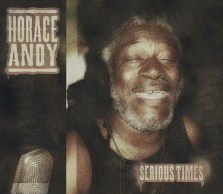 Horace Andy “Serious Times” (Minor7Flat5)