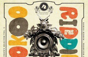 Various Artists “Rootdown Selected Vol. 2 “Kokoo Riddim” (Finetunes/Rootdown Records 2010)