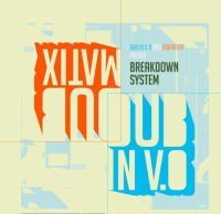 Dubmatix & Dub In V.O “Breakdown System” (DBDC)