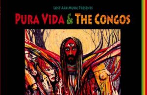 Pura Vida & The Congos “We Nah Give Up” (Lost Ark Music)