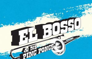 El Bosso & die Ping Pongs “Tag Vor Dem Abend” (Pork Pie)
