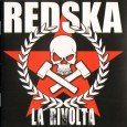 Redska “La Rivolta” (Mad Butcher – 2012) Die linken Fäuste weit in die Luft gestreckt macht die italienische Skatruppe Redska auch auf ihrem neuen Longplayer klar, worum es ihnen geht. […]