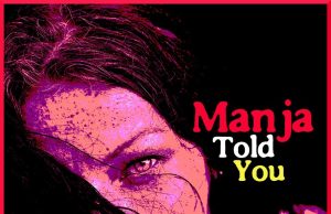 Manja “Told You” (Kingston Songs)