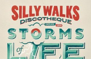 Silly Walks Discotheque – Storms Of Life (Tete Music)