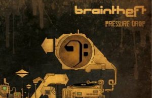 Braintheft “Pressure Drop” (One-Drop Music)