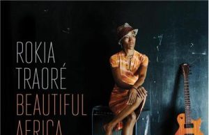 Rokia Traoré “Beautiful Africa” (Outhere Records)