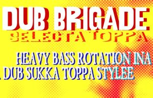 IIP050 – Dub Brigade episode 14 – TOPPA