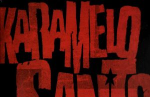 Karamelo Santo “Karamelo Santo” (Benditas Producciones)