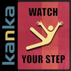 kanka-watch-your-step