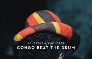 Kalbata & Mixmonster “Congo Beat The Drum” (Freestyle Records)