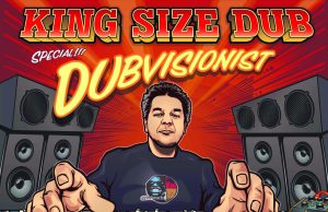 Dubvisionist “King Size Dub Special” (Echo Beach)