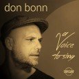 Don Bonn “A Voice To Sing” (Freetime Records – 2014) Don Bonn macht sich irgendwie rar. In der Vergangenheit sind mir immer mal wieder Tunes über den Weg gelaufen, aber […]