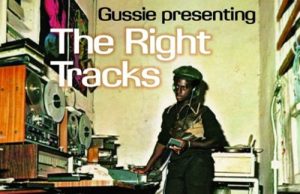 Gussie Clarke “Gussie Presenting The Right Tracks” (17 North Parade)