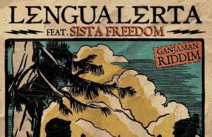 Lengualerta feat. Sista Freedom “Tengo La Fe” (Discos Intolerancia/Seven Records)