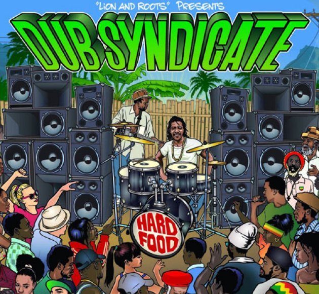 Dub Syndicate Hard Food