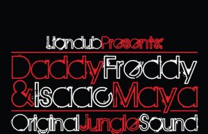 Daddy Freddy & Isaac Maya “Original Jungle Sound” (Liondub International)