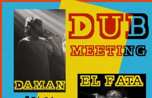 Daman & El Fata “Dub Meeting EP” (King Toppa)