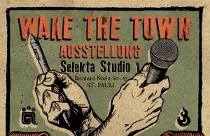 Gran OM – Wake The Town – Ausstellung, Selekta Studio 1, Hamburg, 16.4. – 19.4.2015