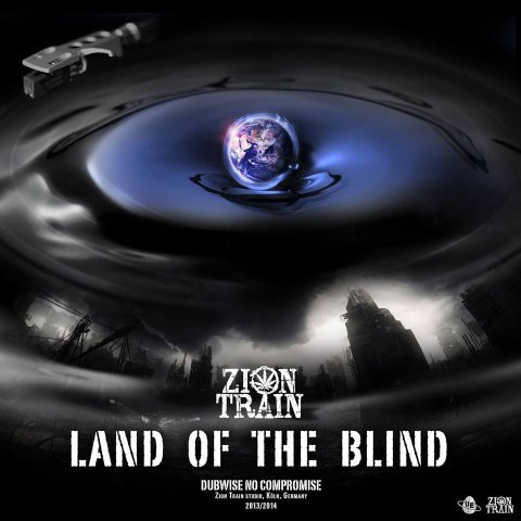 Zion Train Land Of The Blind