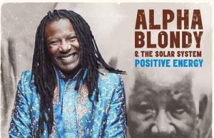 Alpha Blondy “Positive Energy” (Wagram)