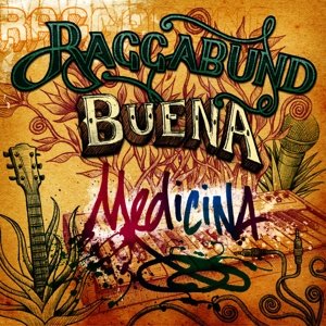 Raggabund Buena Medicina