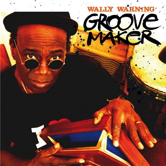 Wally Warning Groovemaker