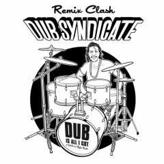 Dub Syndicate Remixes