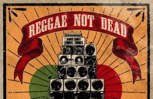 Illbilly Hitec “Reggae Not Dead” (Echo Beach)