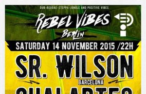 Rebel Vibes feat. Chalart 58, Sr. Wilson u.a., Panke, Berlin, 14.11.15