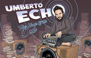 Umberto Echo “The Name Of The Dub” (Echo Beach)