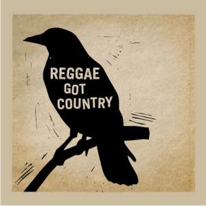 Reggae Got Country