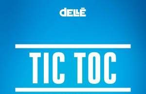 Dellé feat. Gentleman “Tic Toc” – Single and video out now!