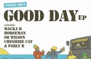 Sticky Joe “Good Day EP” (Kingston Express Records)