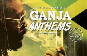 Ganja Anthems (Irie Ites Records)