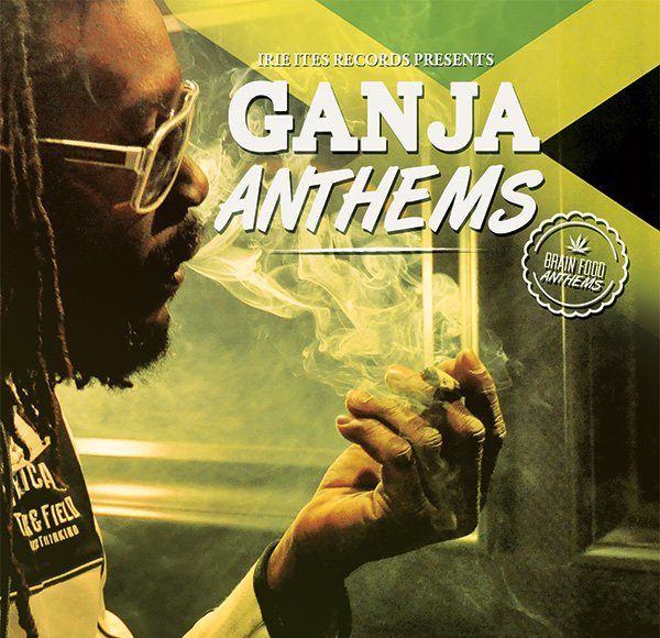 Ganja Anthems