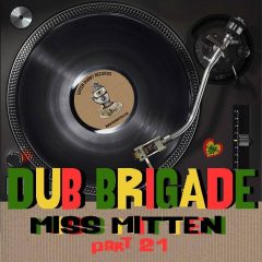 Miss Mitten Dub Brigade