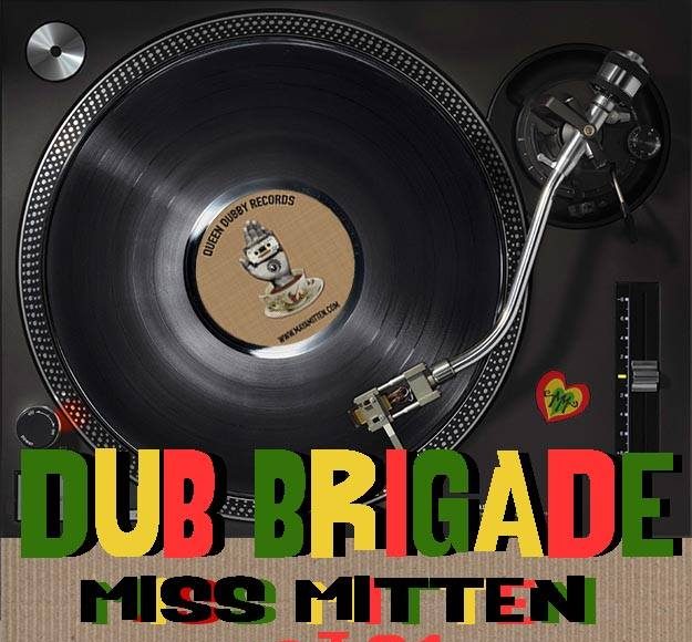 Miss Mitten Dub Brigade