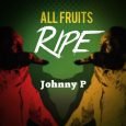 Johnny P “All Fruits Ripe” (Pickout – 2016) Als Selecta der in den neunziger Jahren angefangen hat, 7 Inch Platten aus Jamaika zu kaufen, sollte man das Label “Pickout” auf […]