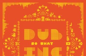 DUB Inc “So What” (Diversité)