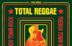 Total Reggae – Trench Town Rock (VP Records)